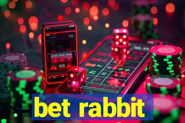 bet rabbit